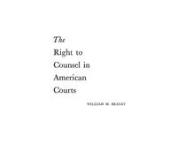 The Right to Counsel in American Courts (Copertina rigida)