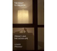 Lowry Pressly The Right to Oblivion (Copertina rigida)