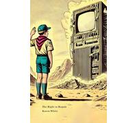 Karen White The Right to Repair (Tascabile)