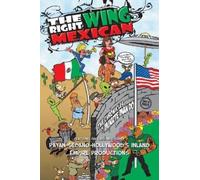 The Right Wing Mexican - the Chronicles of MinuteManDo (Tascabile)
