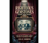 The Righteous Gemstones Season 1 Movie Review: A Deep Dive into the Sermons, Scandals, and Soul of a Televangelist Dynasty