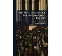 The Righteousness Of God In Afflicting Princes