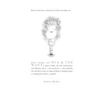 The rime of Mia & the Wolf
