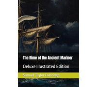 The Rime of the Ancient Mariner: Deluxe Illustrated Edition