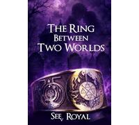 The Ring Between Two Worlds