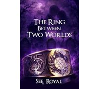 The Ring Between Two Worlds