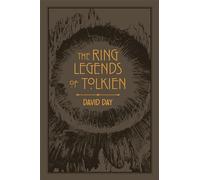 The Ring Legends of Tolkien: An Illustrated Exploration of Rings in Tolkien's