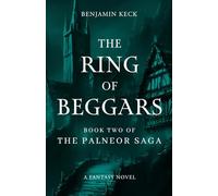 The Ring of Beggars: Book Two of the Palneor Saga