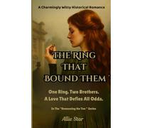 The Ring That Bound Them: One Ring. Two Brothers. A Love That Defies All Odds.