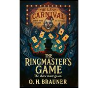the Ringmaster's game: The show must go on