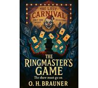 the Ringmaster's game: The show must go on