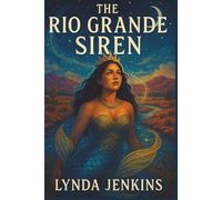 The Rio Grande Siren