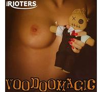 The Rioters - Voodoomagic