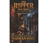 The Ripper: Red Crown - Part One