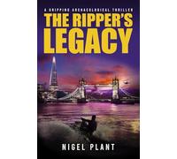 The Ripper's Legacy: a gripping archaeological thriller: 3