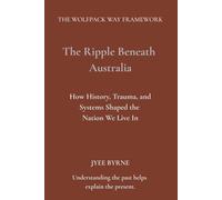 The Ripple Beneath Australia: How History, Trauma, and Systems Shaped the Nation We Live In