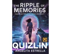 The Ripple of Memories: A Quantum Thriller of Choice and Reality