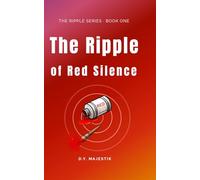 THE RIPPLE OF RED SILENCE