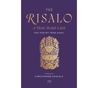 The Risalo of Shah Abdul Latif: Sufi Poetry from Sindh