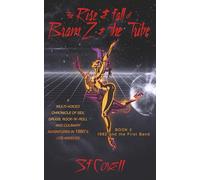 The Rise and Fall of Bram Z and The Tribe: 1982 and the First Band