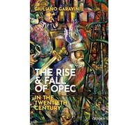 The Rise and Fall of OPEC in the Twentieth Century