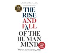 The Rise and Fall of the Human Mind