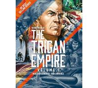 The Rise and Fall of the Trigan Empire, Volume I (The Trigan Empire)