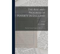 The Rise and Progress of Poverty in England (Tascabile)