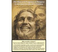 The Rise and Progress of Religion in the Soul for the 21st Century: The 1745 classic by Phillip Doddridge re-written by Patrick McIntyre for a new generation of evangelicals