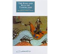 The Rise and Rule of Tamerlane (Canto Original Series) by Beatrice Forbes Manz