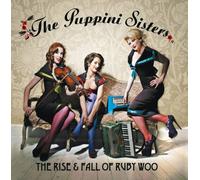 The Rise & Fall Of Ruby Woo by The Puppini Sisters (2007-10-09)