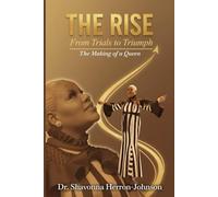 THE RISE: From Trials to Triumph - The Making of a Queen