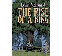 The Rise of a King