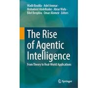 The Rise of Agentic Intelligence: From Theory to Real-World Applications