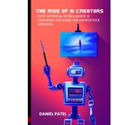 The Rise of AI Creators : How Artificial Intelligence is Changing the Game for Microstock Agencies