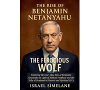 The Rise of Benjamin Netanyahu