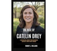 The Rise of Catelin Drey: A Trailblazing Journey from Grassroots Activist to Iowa’s Game-Changer