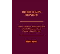 The Rise of Dawn Fitzpatrick: How a Visionary Leader Redefined Wealth Management and Conquered Wall Street