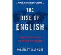 Rosemary Salomone The Rise of English (Tascabile)
