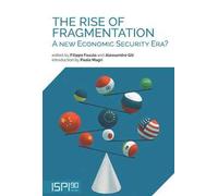The rise of fragmentation. A new economic security era?