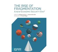 The rise of fragmentation. A new economic security era?