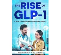 The Rise of GLP-1: A New Chapter in Health Management