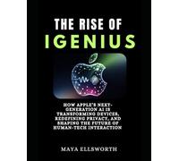 The Rise of iGenius: How Apple’s Next-Generation AI Is Transforming Devices, Redefining Privacy, and Shaping the Future of Human-Tech Interaction