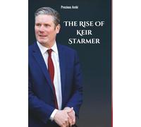The Rise Of Keir Starmer