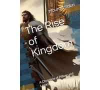 The Rise of Kingdom: A Chronicle of Power and Legacy
