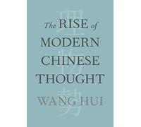 The Rise of Modern Chinese Thought