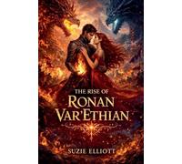 The Rise of Ronan Var'Ethian: 1