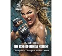 The Rise of Ronda Rousey: Champion of Change in Women's MMA
