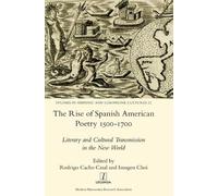 The Rise of Spanish American Poetry 1500-1700 (Copertina rigida)