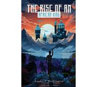 The Rise of the African King